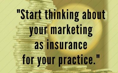 Do You Have Insurance For Your Practice Marketing?